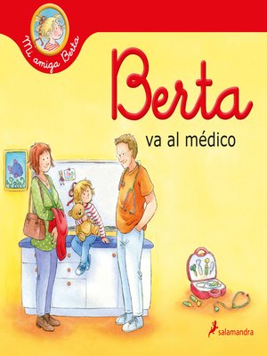 cover image of Berta va al médico (Mi amiga Berta)